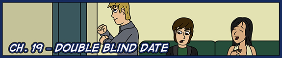 Ch. 19 – Double Blind Date