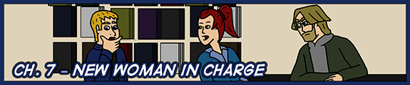 Ch. 7 – New Woman in Charge